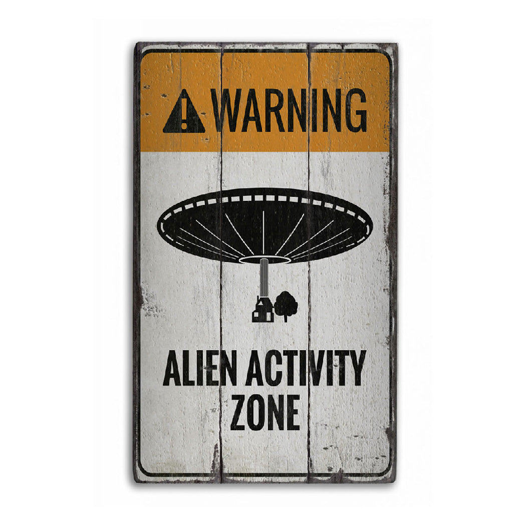 Alien Activity Zone Rustic Wood Sign