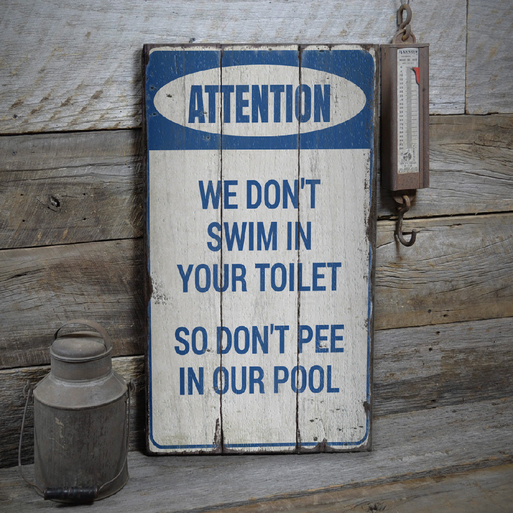 Dont Pee in Our Pool Rustic Wood Sign