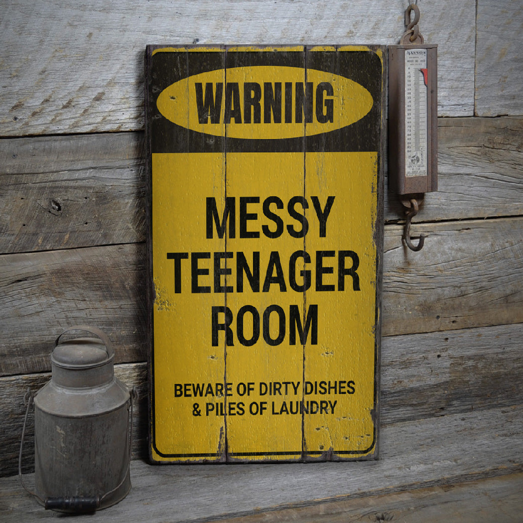 Messy Teenager Rustic Wood Sign