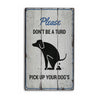 Dont Be a Turd Rustic Wood Sign