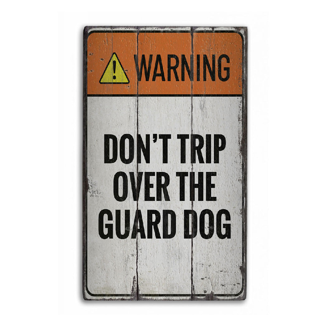 Guard Dog Warning Rustic Wood Sign