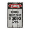 Obedience School Dog Rustic Wood Sign