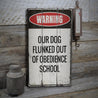 Obedience School Dog Rustic Wood Sign