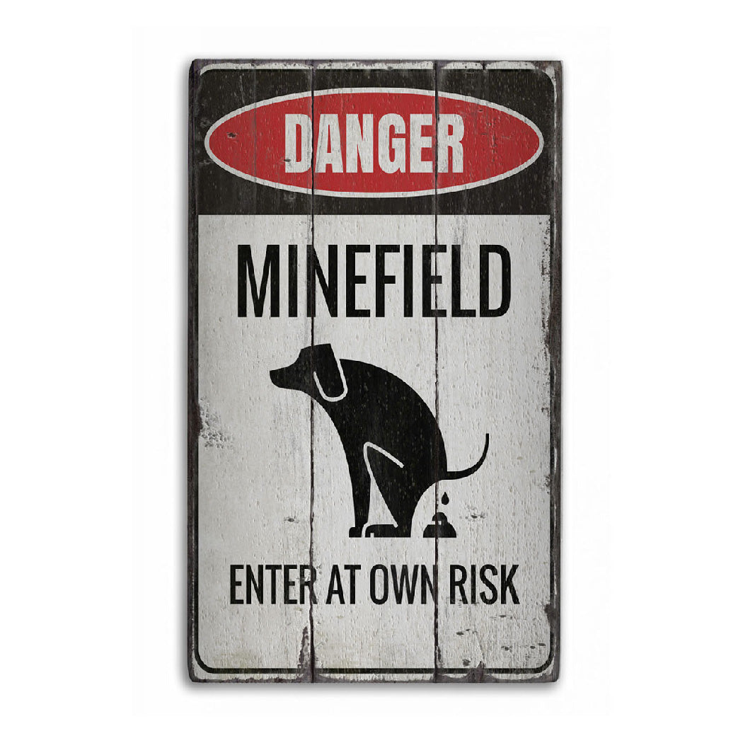 Minefield Dog Rustic Wood Sign