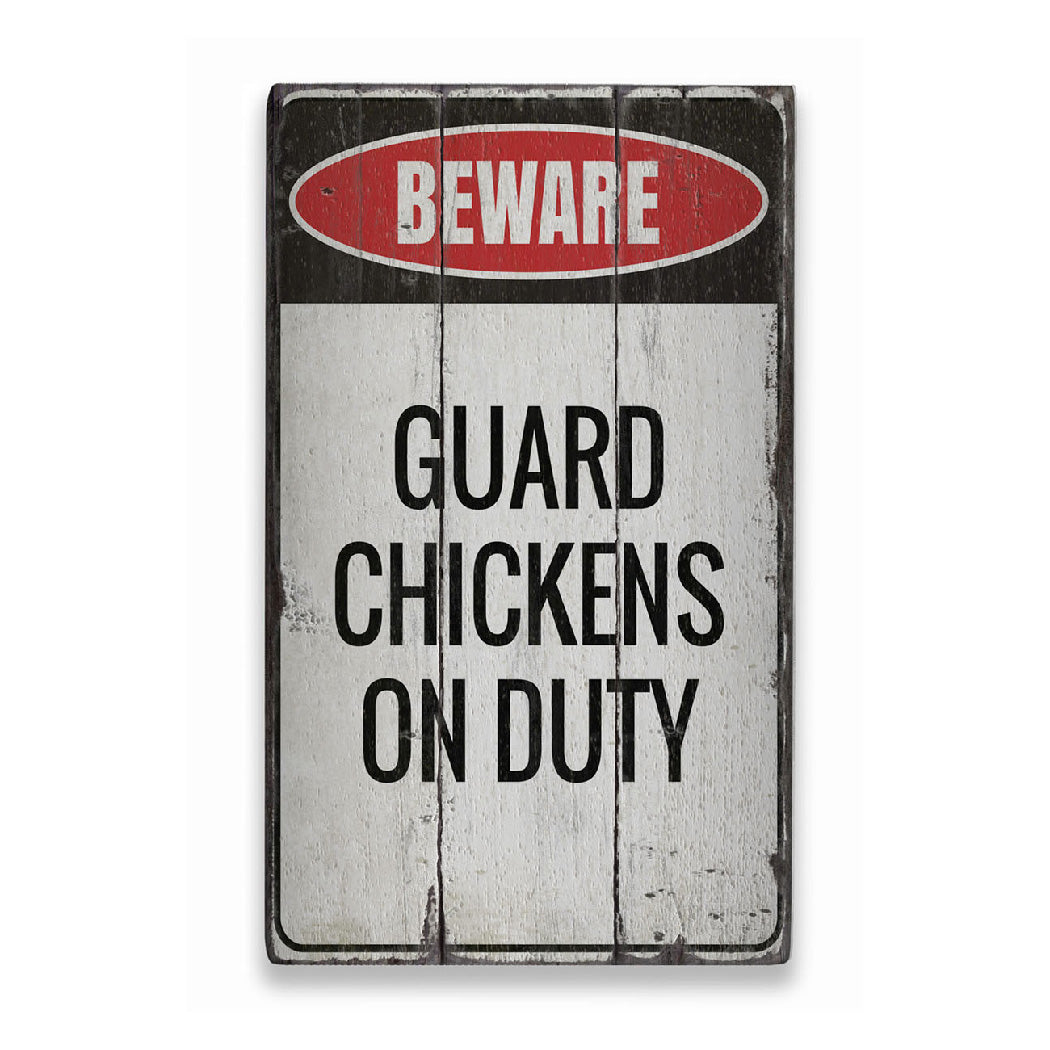 Guard Chickens Rustic Wood Sign