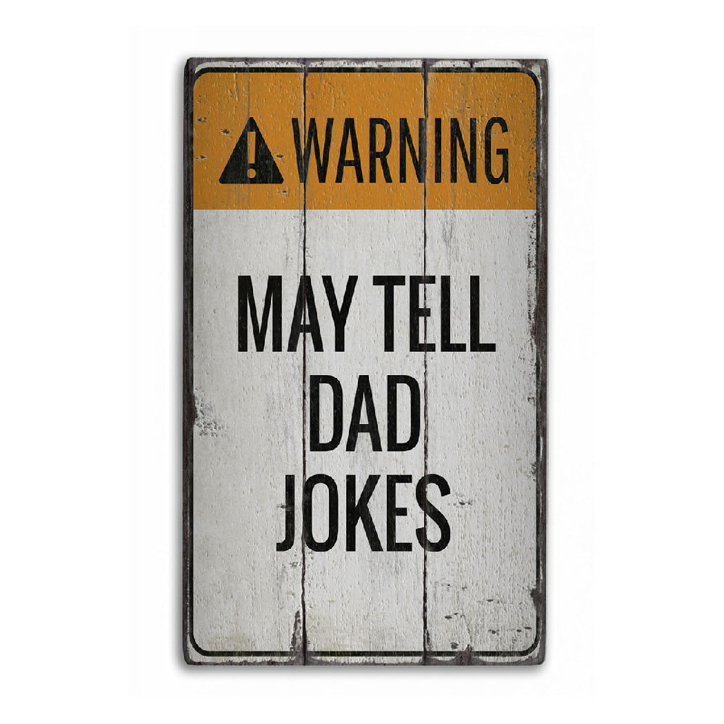 Dad Joke Rustic Wood Sign