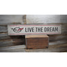 Live the Dream Rustic Wood Sign