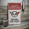 Corvette Owners Only Rustic Wood Sign