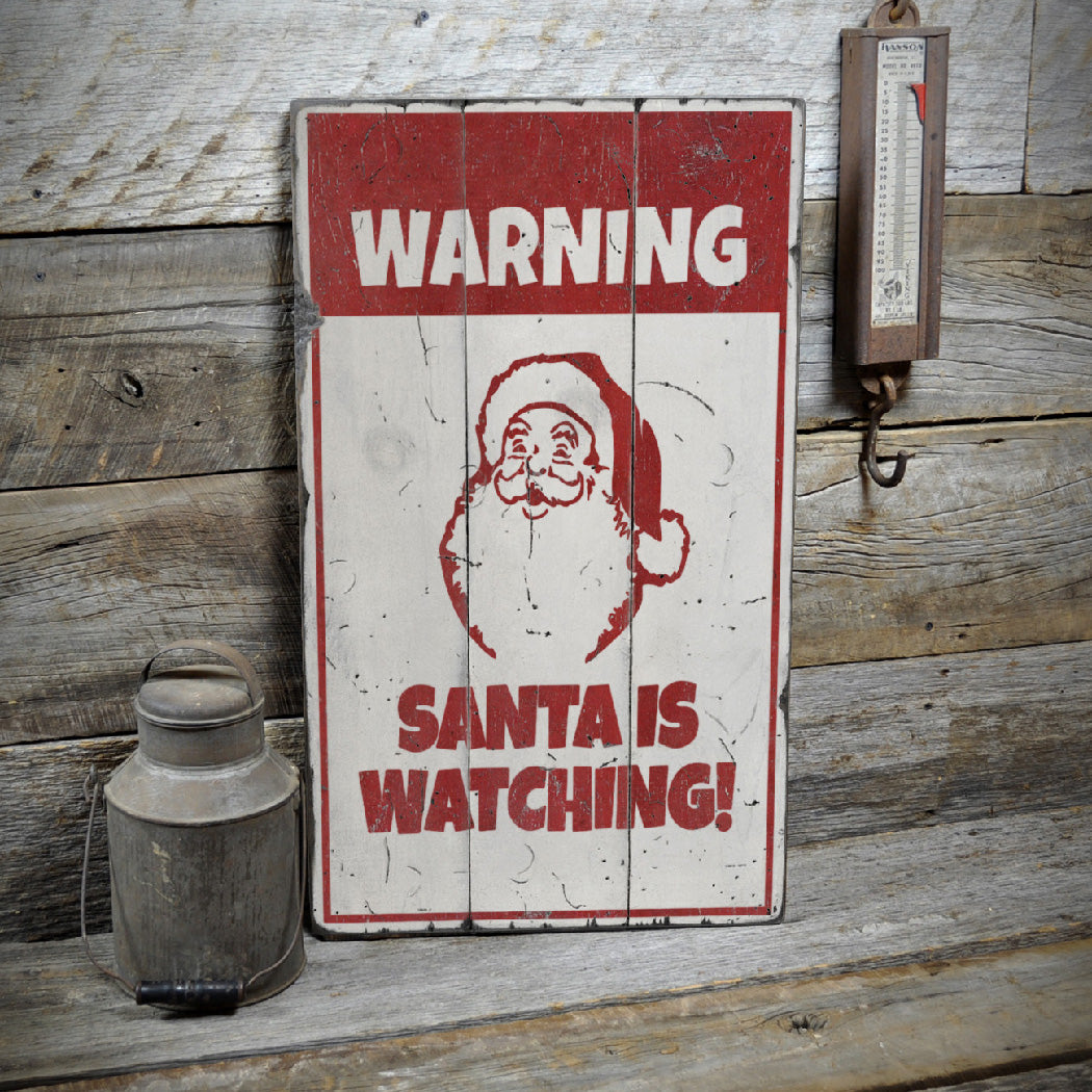 Santa is Watching Rustic Wood Sign