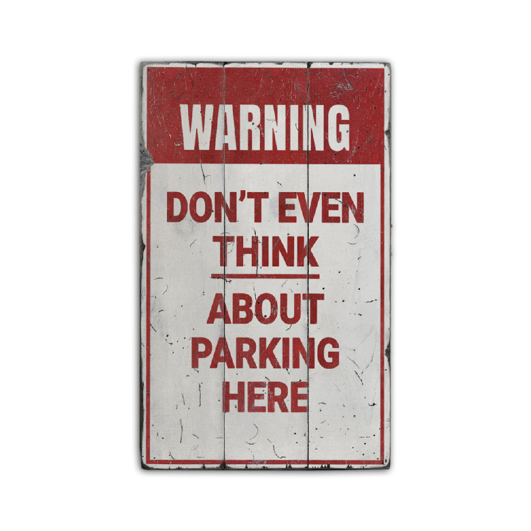 No Parking Warning Rustic Wood Sign