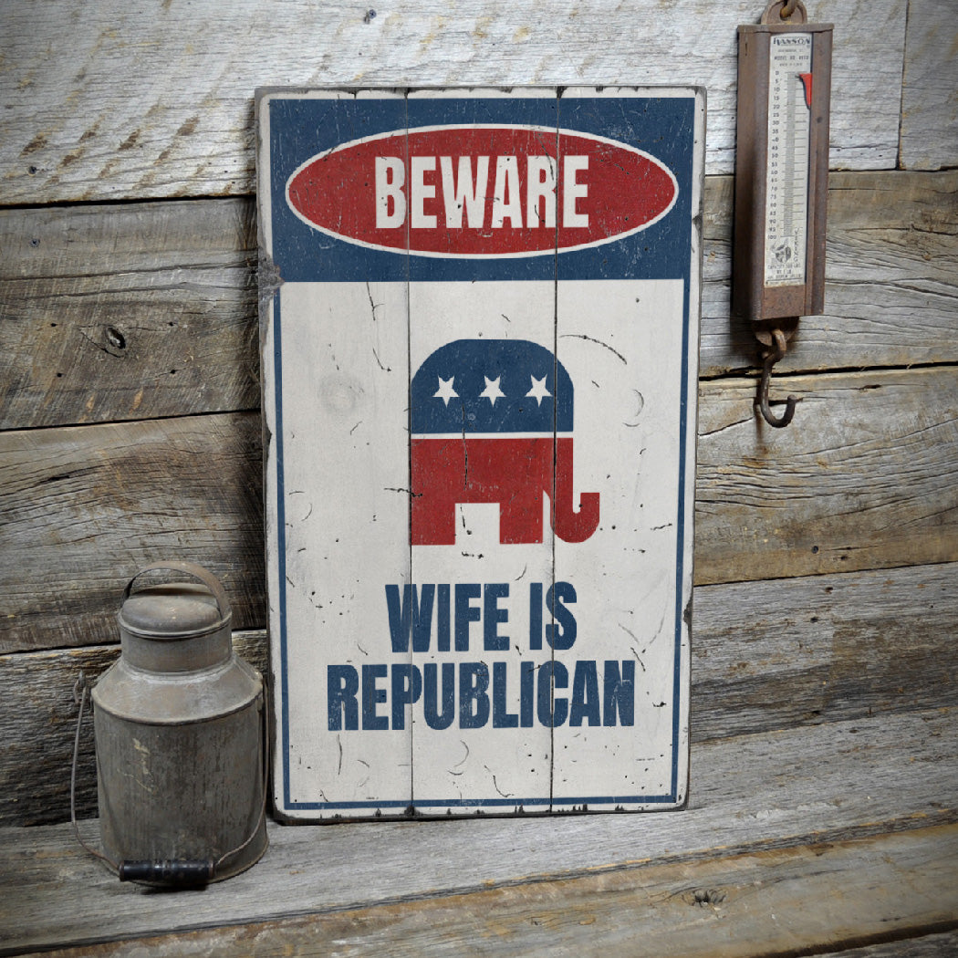 Republican Wife Rustic Wood Sign