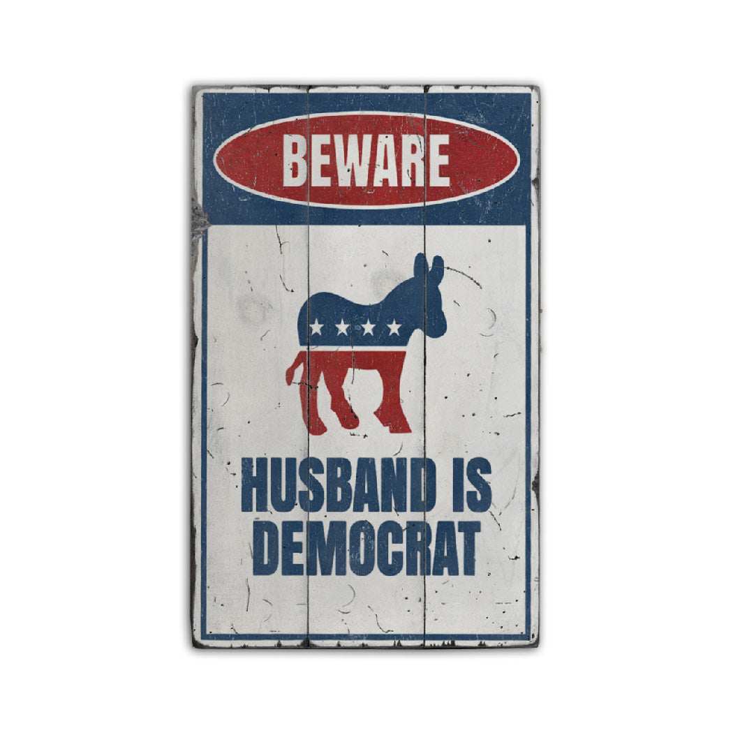 Democrat Husband Rustic Wood Sign