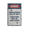 Trespassers Will Be Shot Rustic Wood Sign