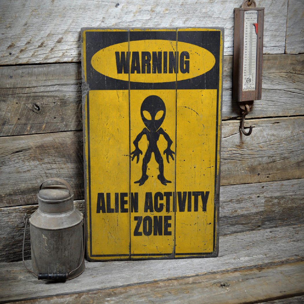 Warning Alien Activity Zone Rustic Wood Sign