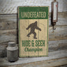 Undefeated Hide and Seek Bigfoot Rustic Wood Sign