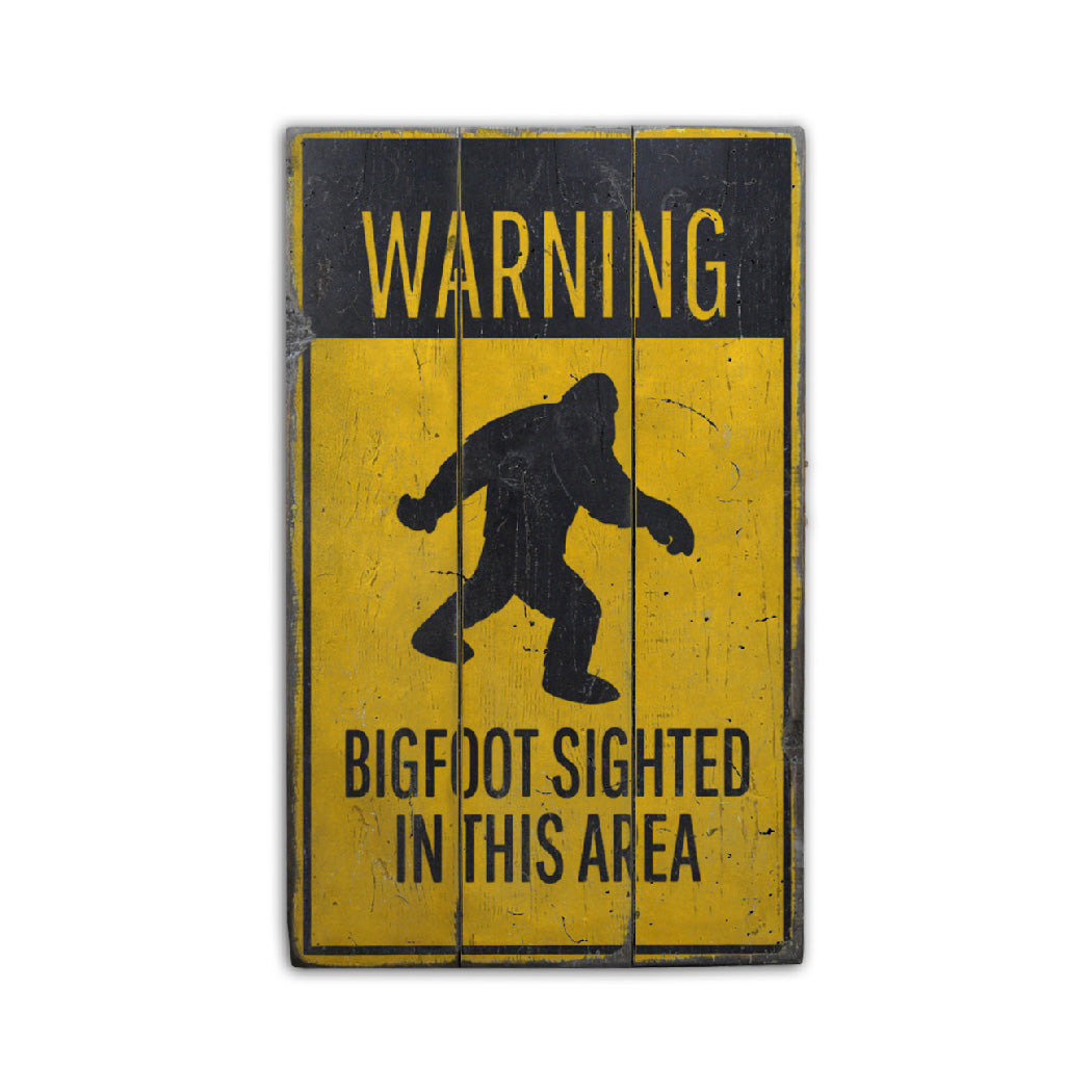 Bigfoot Sighted Rustic Wood Sign