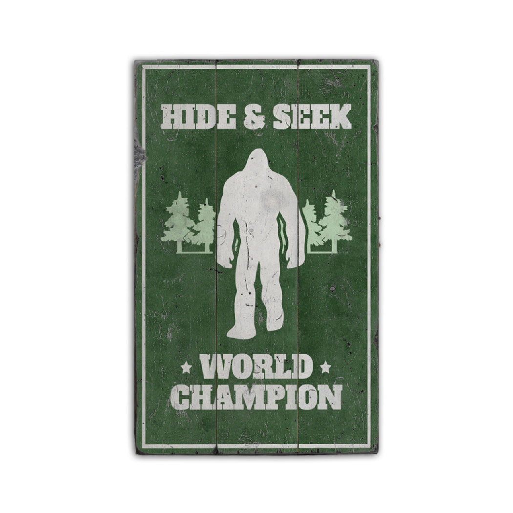 Hide & Seek World Champion Bigfoot Rustic Wood Sign