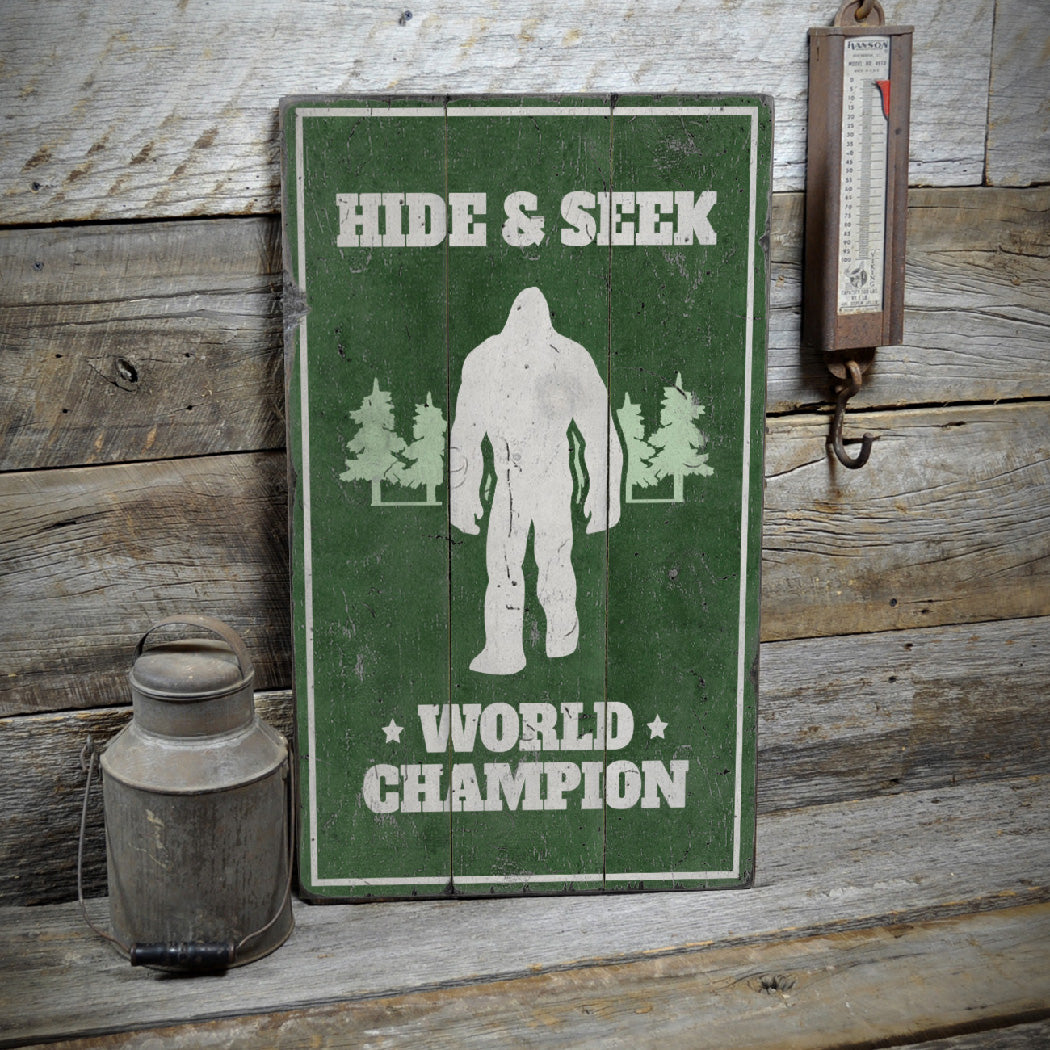 Hide & Seek World Champion Bigfoot Rustic Wood Sign