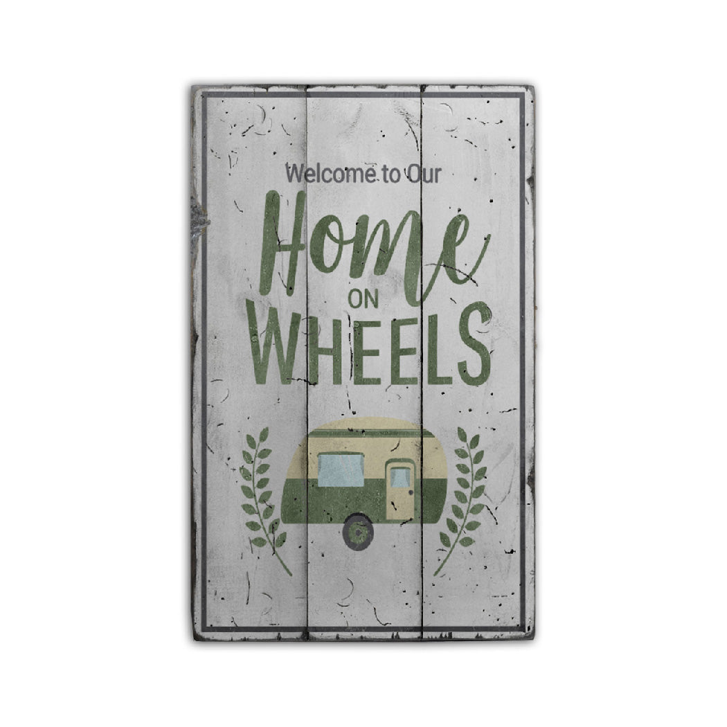 Home on Wheels Rustic Wood Sign