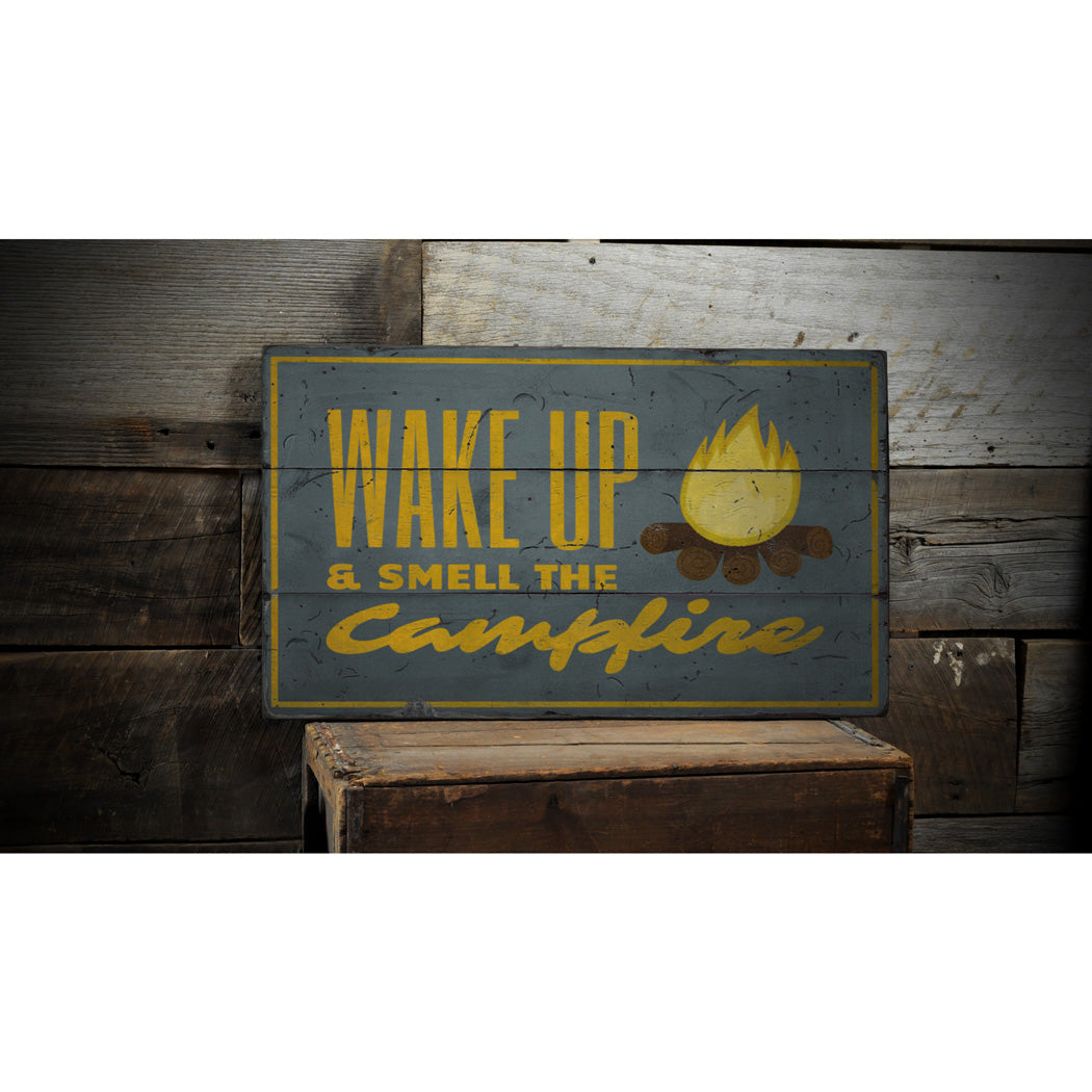 Wake Up and Smell the Campfire Rustic Wood Sign