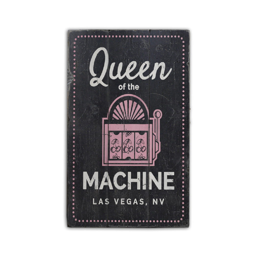 Queen of the Machine Rustic Wood Sign