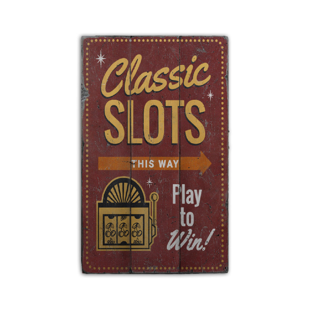 Classic Slots Rustic Wood Sign