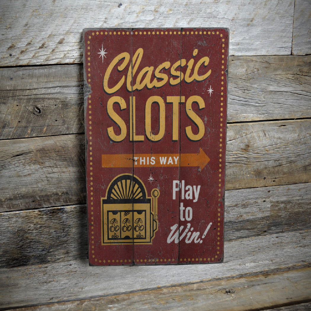 Classic Slots Rustic Wood Sign