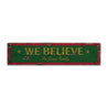 We believe Christmas Rustic Wood Sign