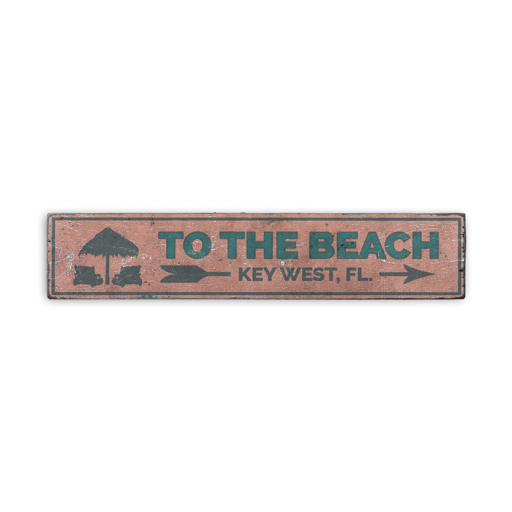 To the Beach Key West Rustic Wood Sign