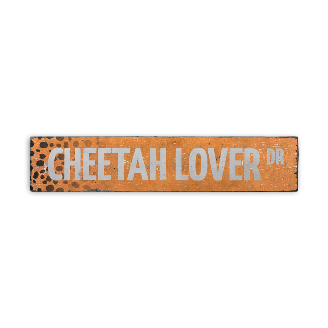 Cheetah Lover Street Rustic Wood Sign