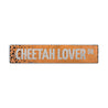 Cheetah Lover Street Rustic Wood Sign