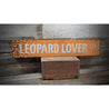 Leopard Lover Street Rustic Wood Sign