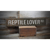 Reptile Lover Road Rustic Wood Sign