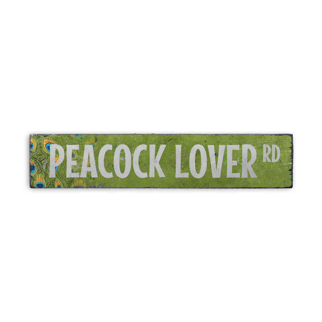 Peacock Lover Street Rustic Wood Sign