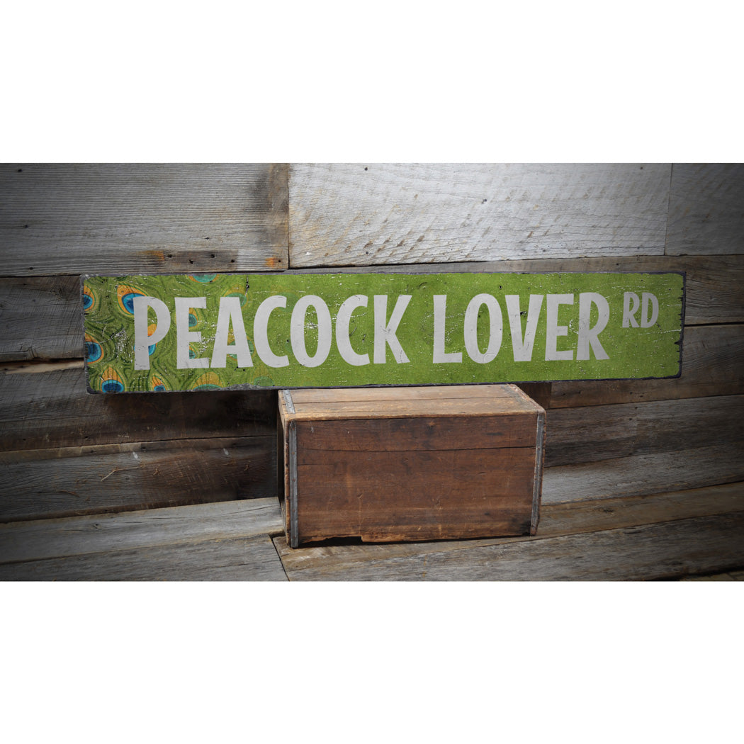 Peacock Lover Street Rustic Wood Sign