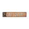 Cat Lover Street Rustic Wood Sign