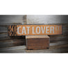 Cat Lover Street Rustic Wood Sign