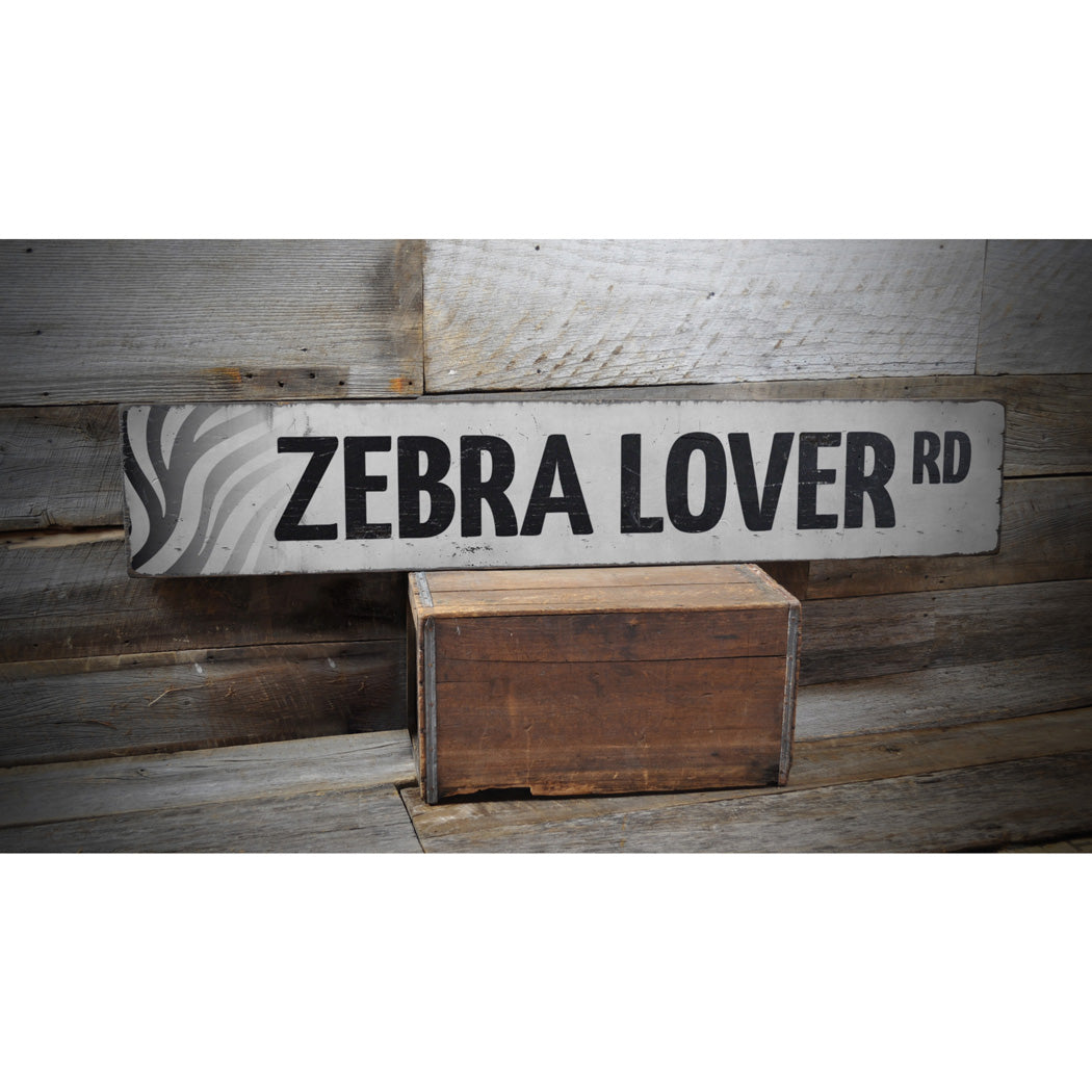 Zebra Lover Street Rustic Wood Sign