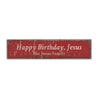 Happy Birthday Jesus Rustic Wood Sign