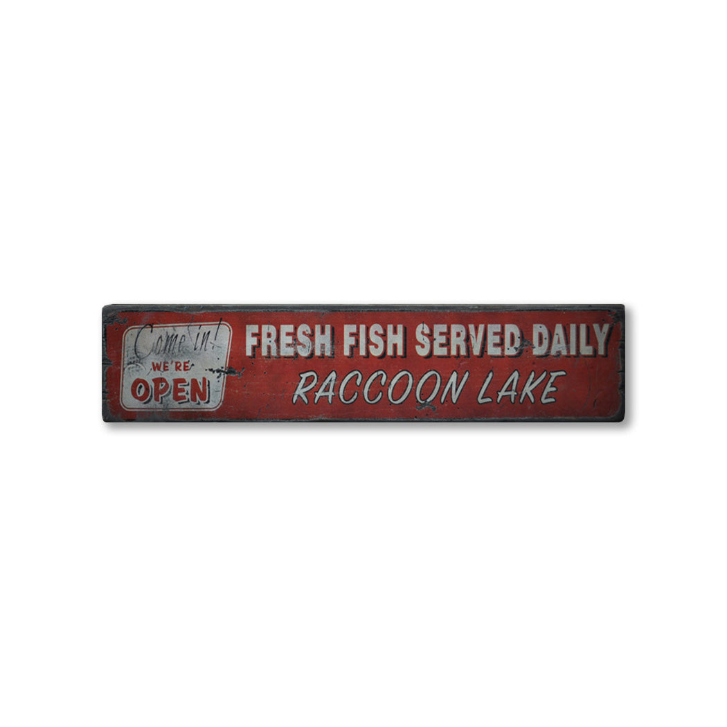 Fresh Fish Served Daily Open Lake House Rustic Wood Sign