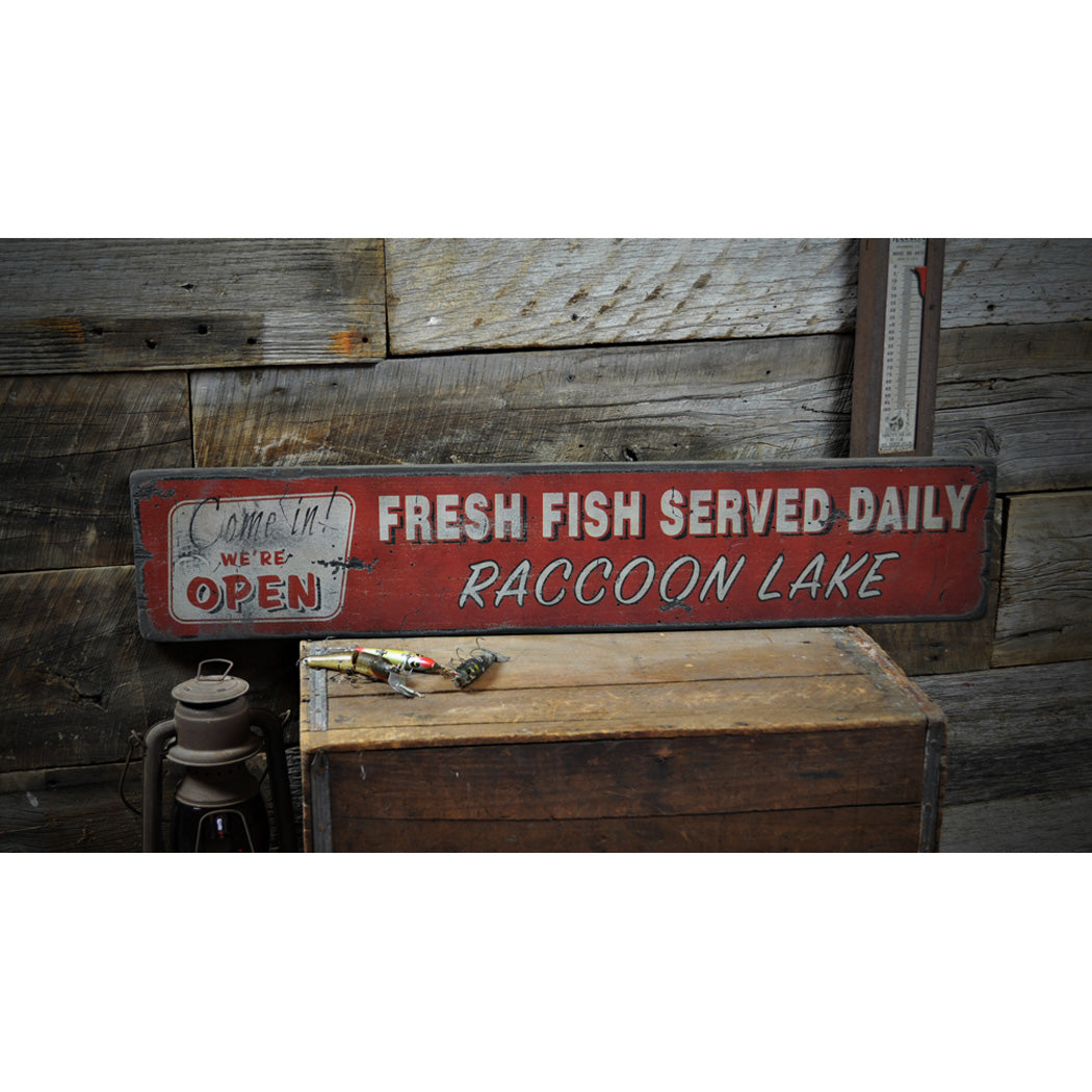 Fresh Fish Served Daily Open Lake House Rustic Wood Sign