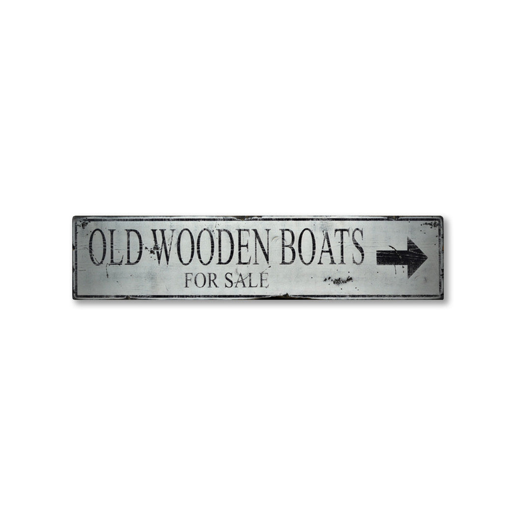 Old Wooden Boats For Sale with Arrow Rustic Wood Sign