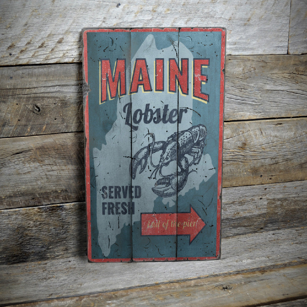 Maine Lobster Served Fresh Rustic Wood Sign