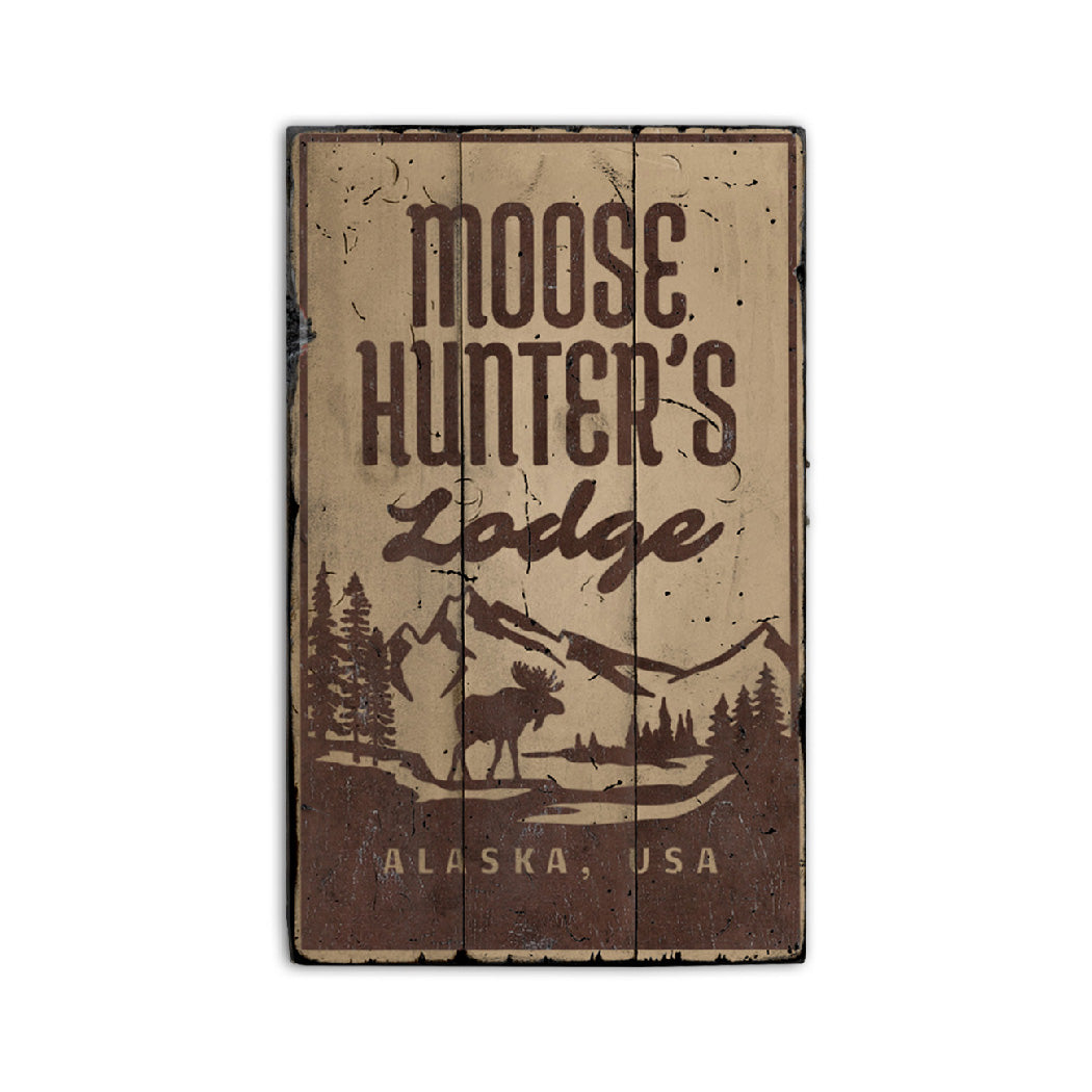 Moose Hunters Lodge Rustic Wood Sign