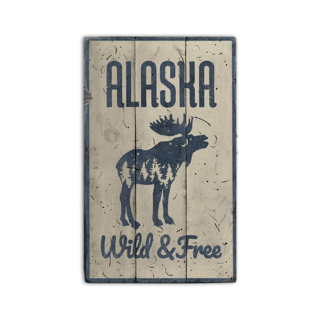 Alaska Wild and Free Rustic Wood Sign