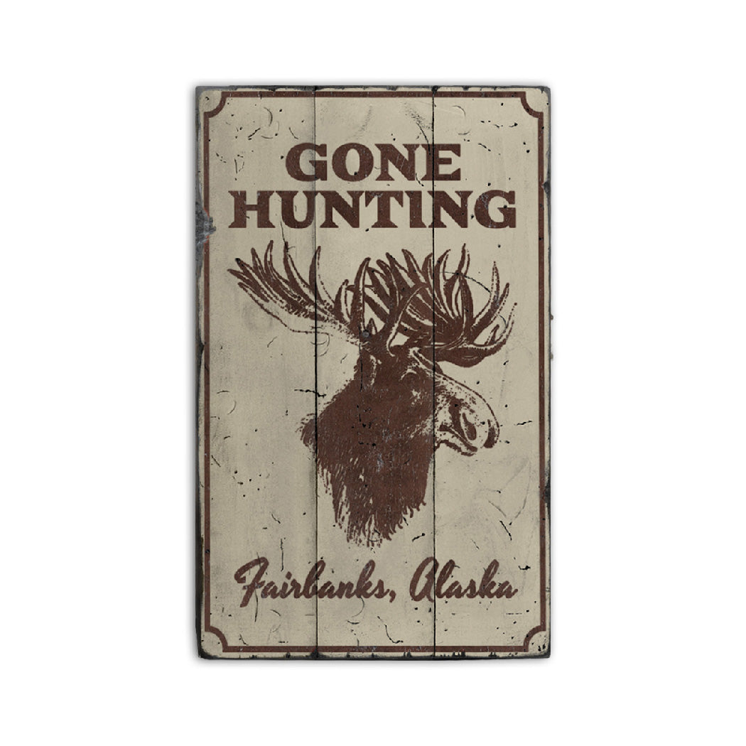 Gone Hunting Alaska Rustic Wood Sign