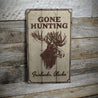 Gone Hunting Alaska Rustic Wood Sign