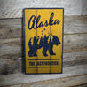 Alaska The Last Frontier Rustic Wood Sign