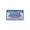 Alaskan Highway Rustic Wood Sign