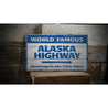 Alaskan Highway Rustic Wood Sign